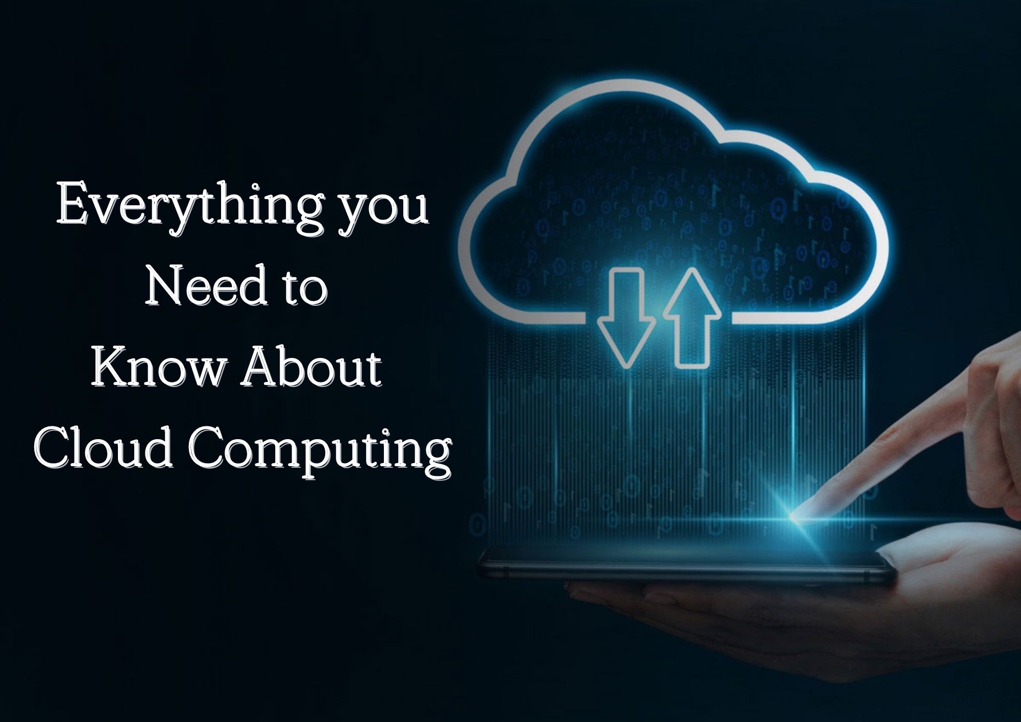Everything you need to know about cloud computing