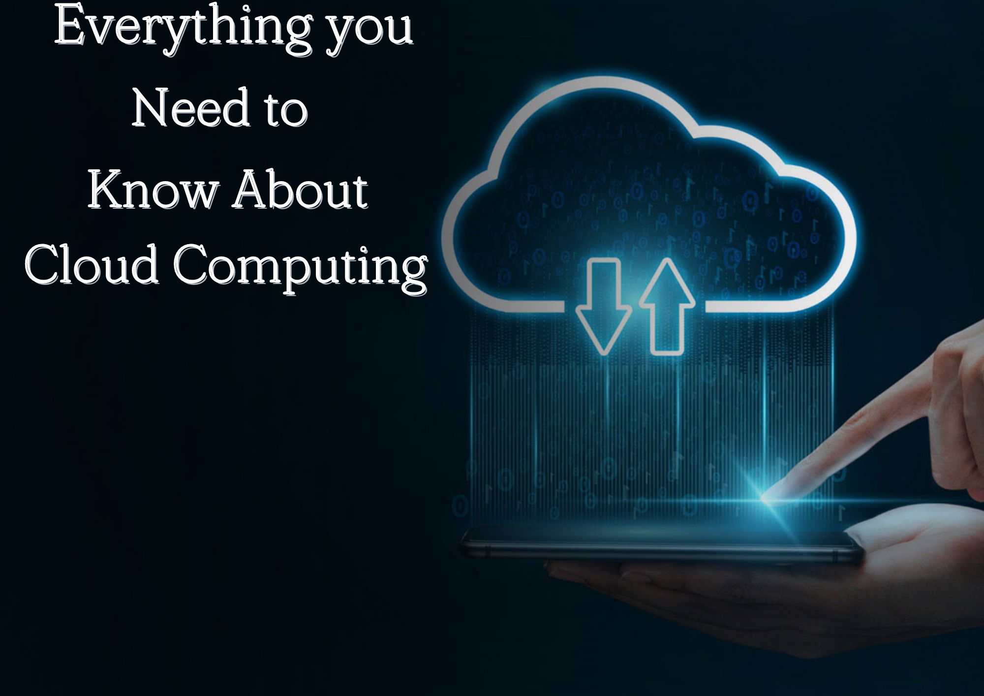Everything you need to know about cloud computing