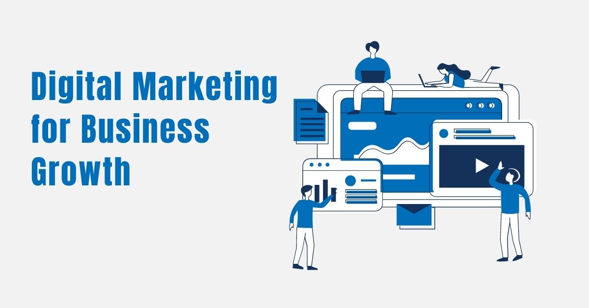 Digital marketing for business growth